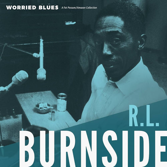 R. L. Burnside - Worried Blues [New Vinyl] - Tonality Records