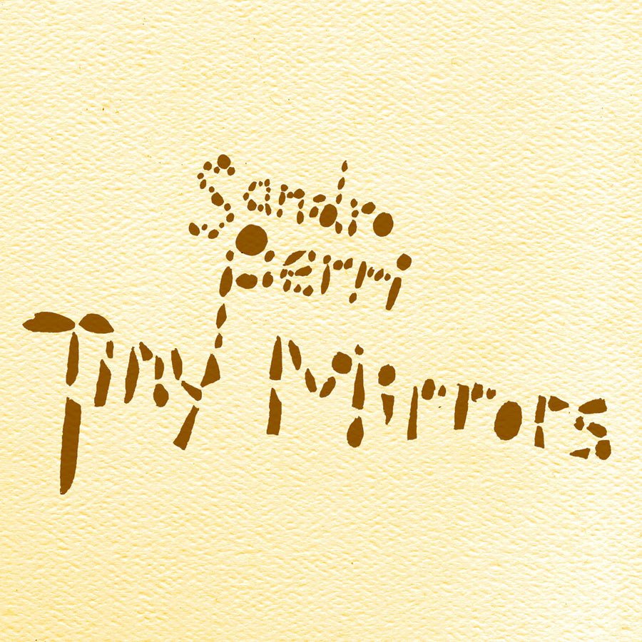 Sandro Perri - Tiny Mirrors [New Vinyl] - Tonality Records