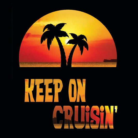 Sloppy Joe And The Cruise - Keep On Cruisin' [New Vinyl] - Tonality Records