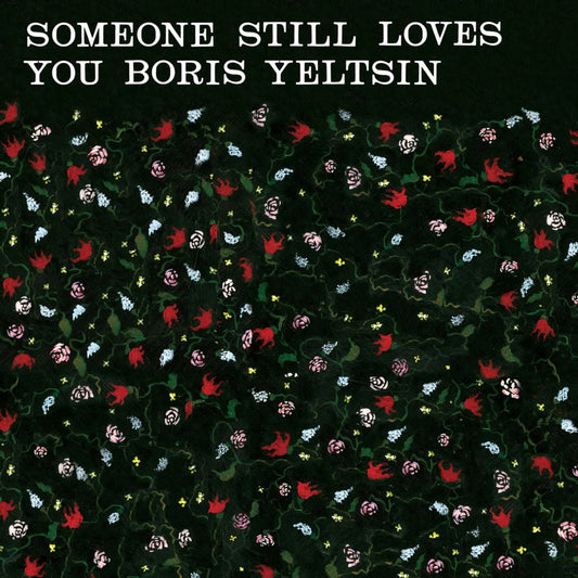 Someone Still Loves You Boris Yeltsin - Broom [New Vinyl] - Tonality Records