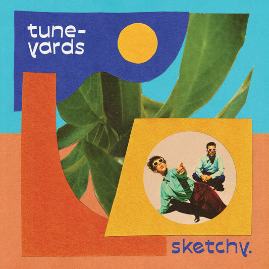Tune-Yards - Sketchy. [New Vinyl] - Tonality Records